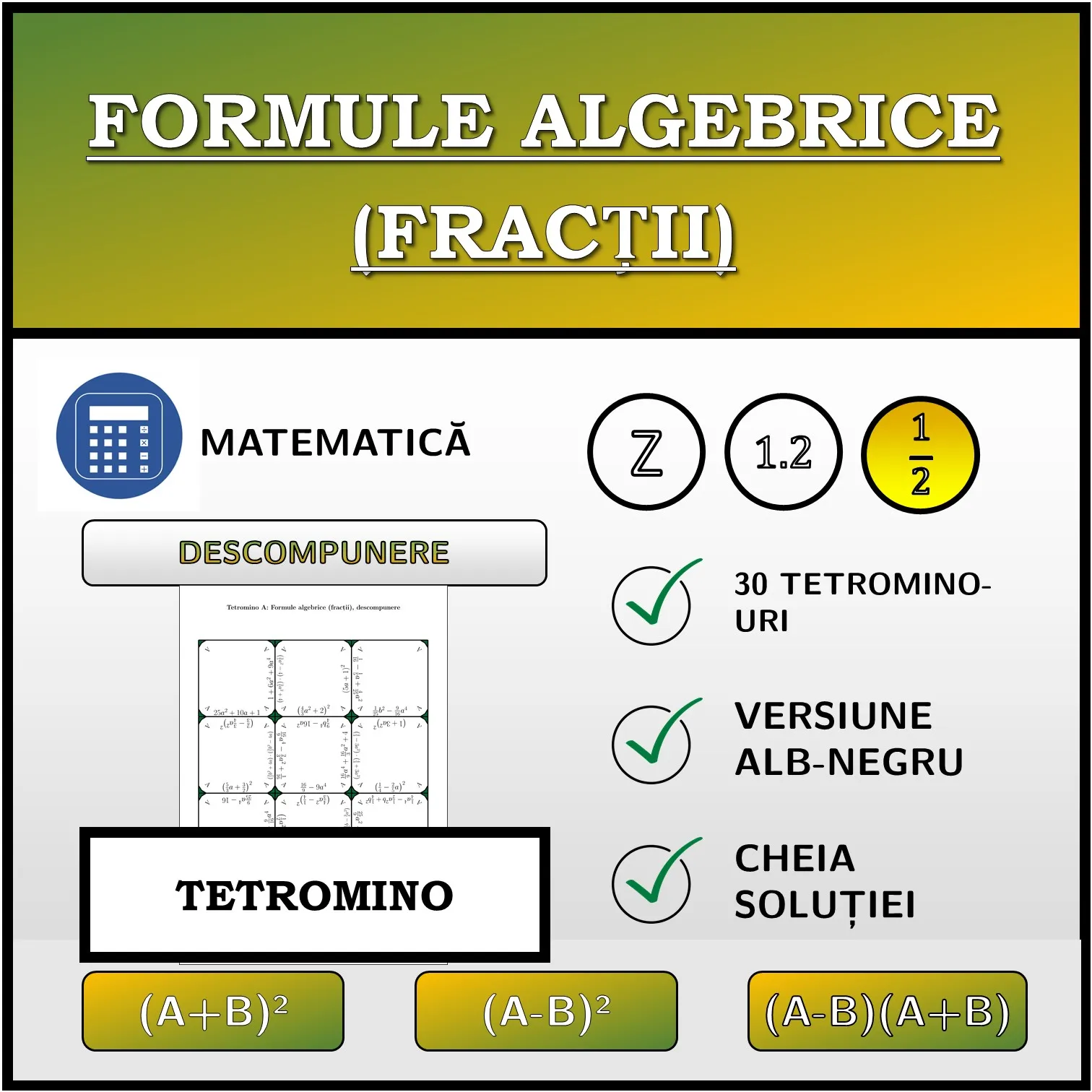 Tetromino: Formule algebrice (fracții), descompunere