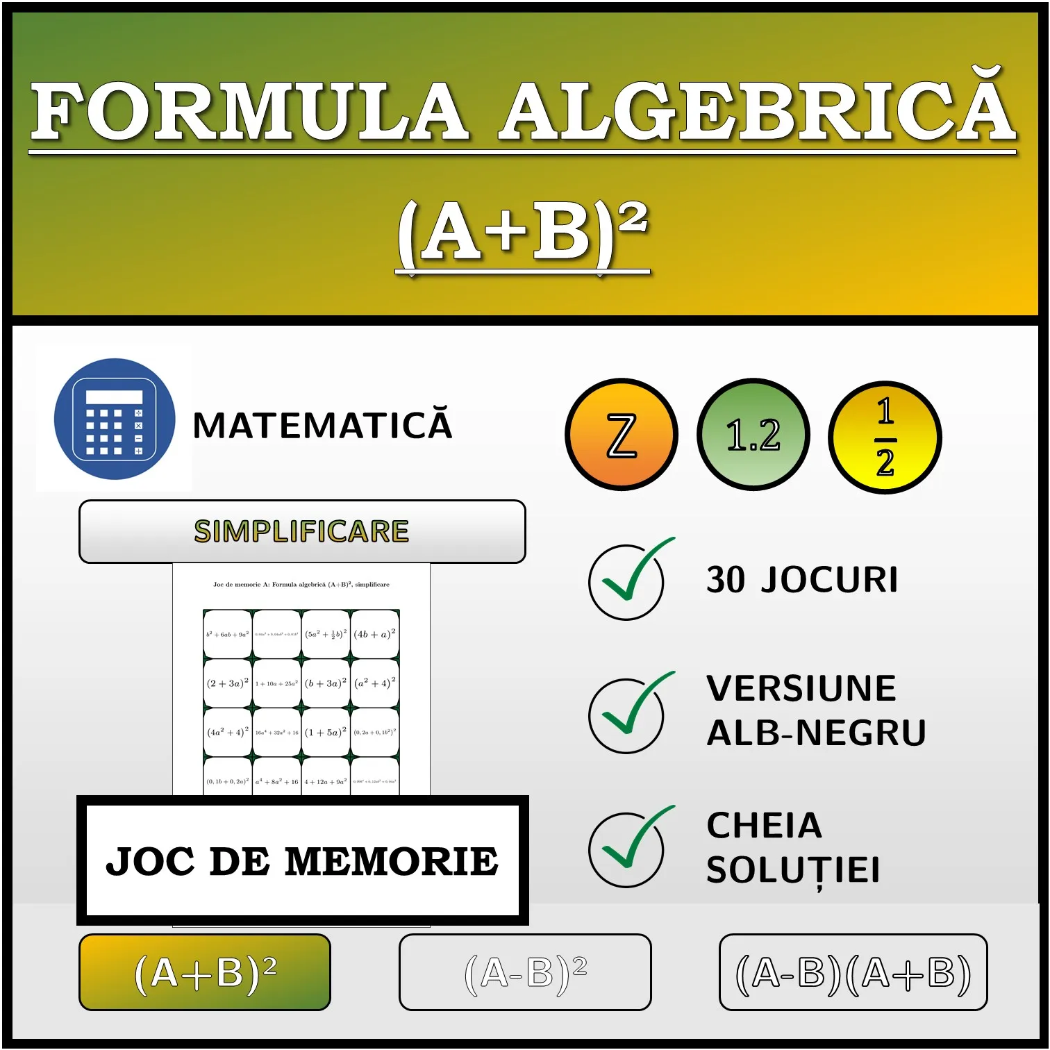 Joc de memorie: Formula algebrică (A+B)², simplificare
