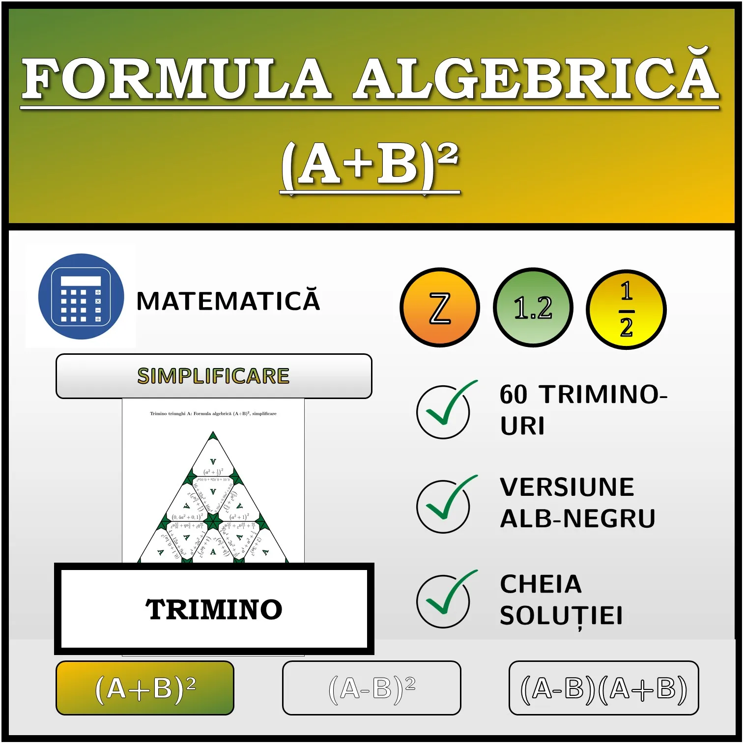 Trimino: Formula algebrică (A+B)², simplificare