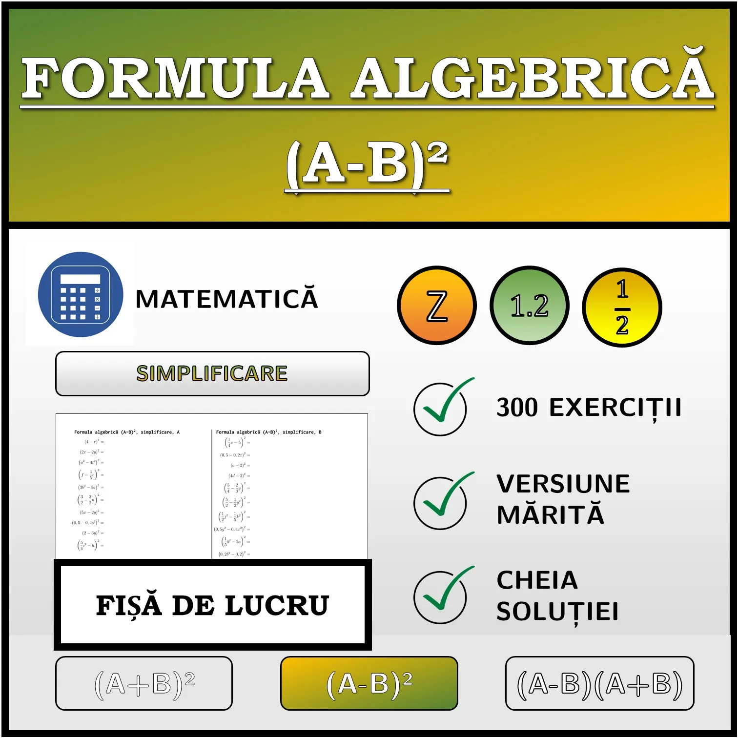 Fișă de lucru: Formula algebrică (A-B)², simplificare