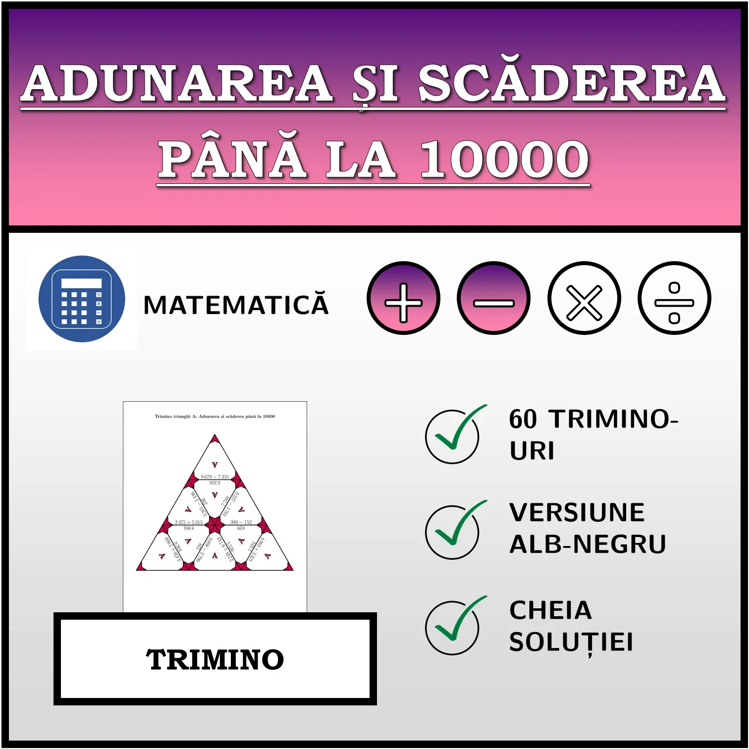 Trimino: Adunarea și scăderea până la 10000
