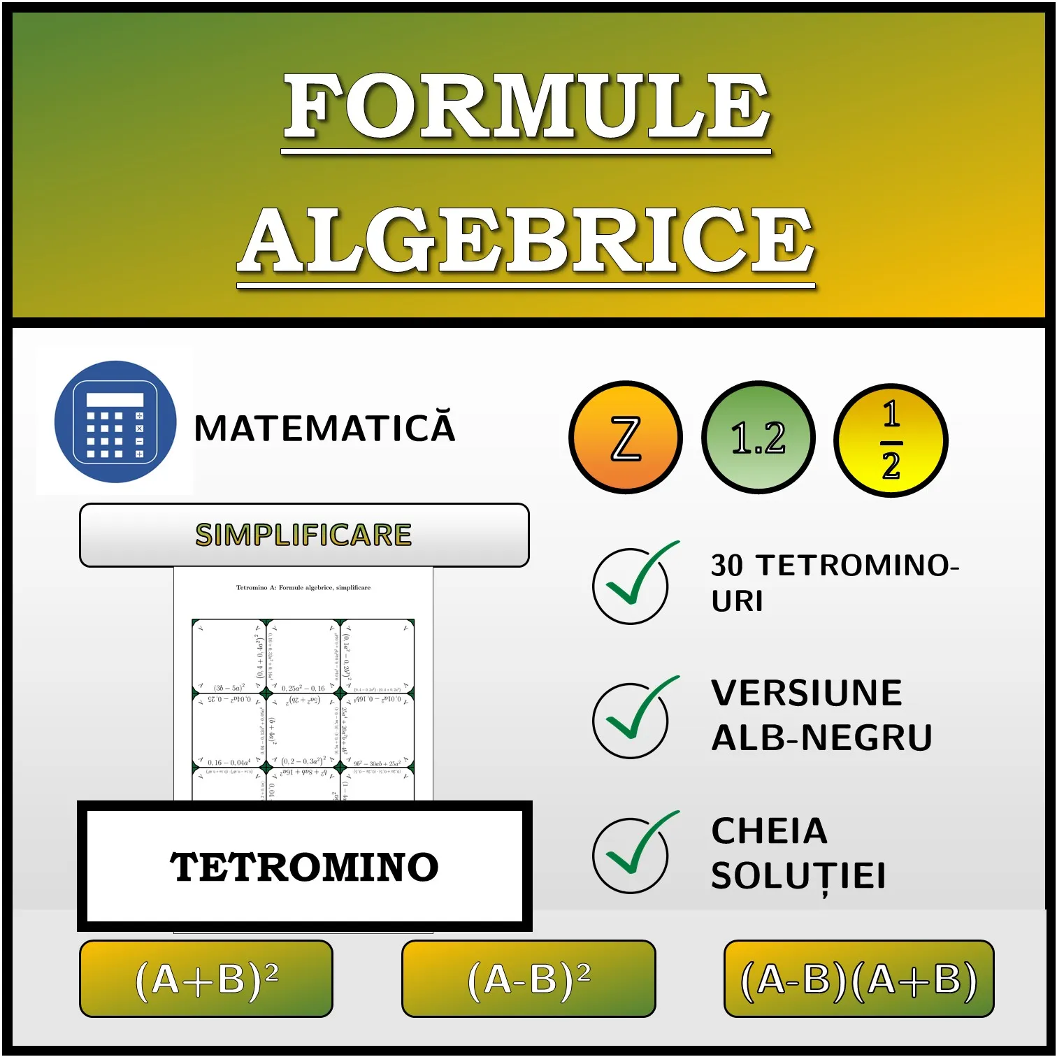 Tetromino: Formule algebrice, simplificare