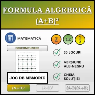 Joc de memorie: Formula algebrică (A+B)², descompunere