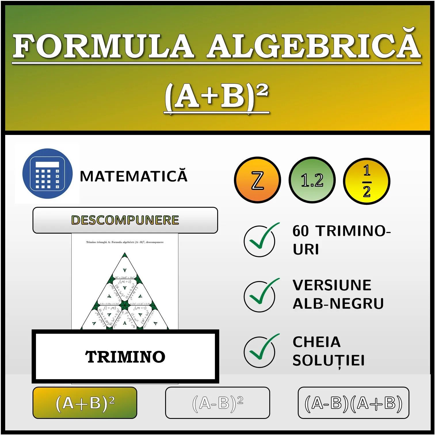 Trimino: Formula algebrică (A+B)², descompunere