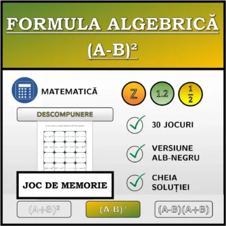 Joc de memorie: Formula algebrică (A-B)², descompunere
