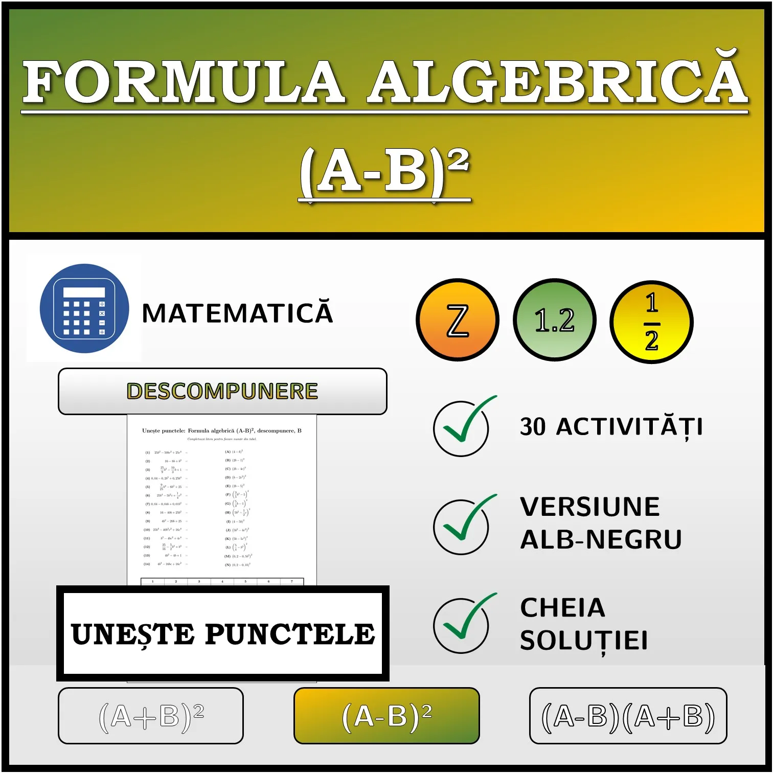Exercițiu de asociere: Formula algebrică (A-B)², descompunere