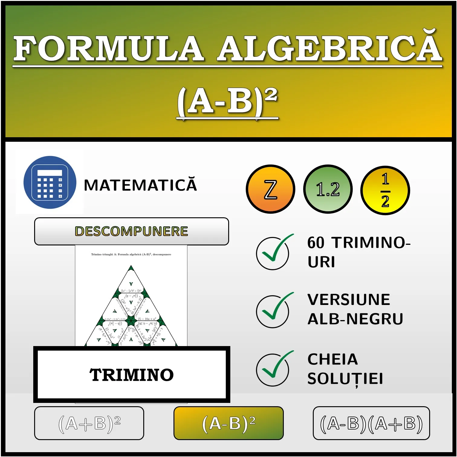 Trimino: Formula algebrică (A-B)², descompunere