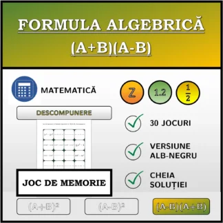 Joc de memorie: Formula algebrică (A+B)(A-B), descompunere