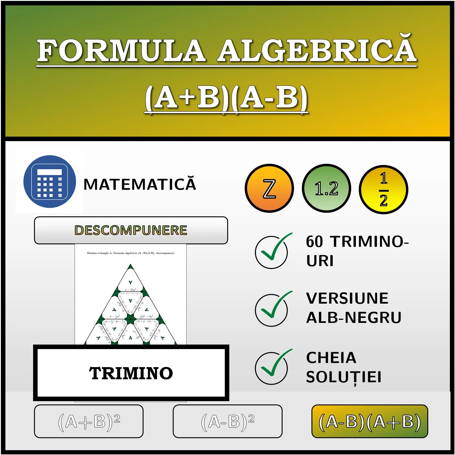 Trimino: Formula algebrică (A+B)(A-B), descompunere