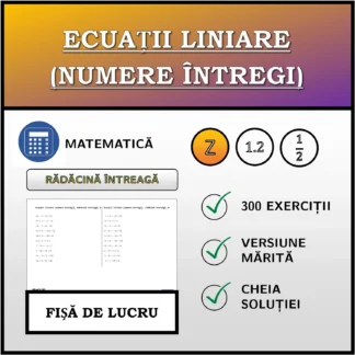 Fișă de lucru: Ecuații liniare (numere întregi), rădăcină întreagă