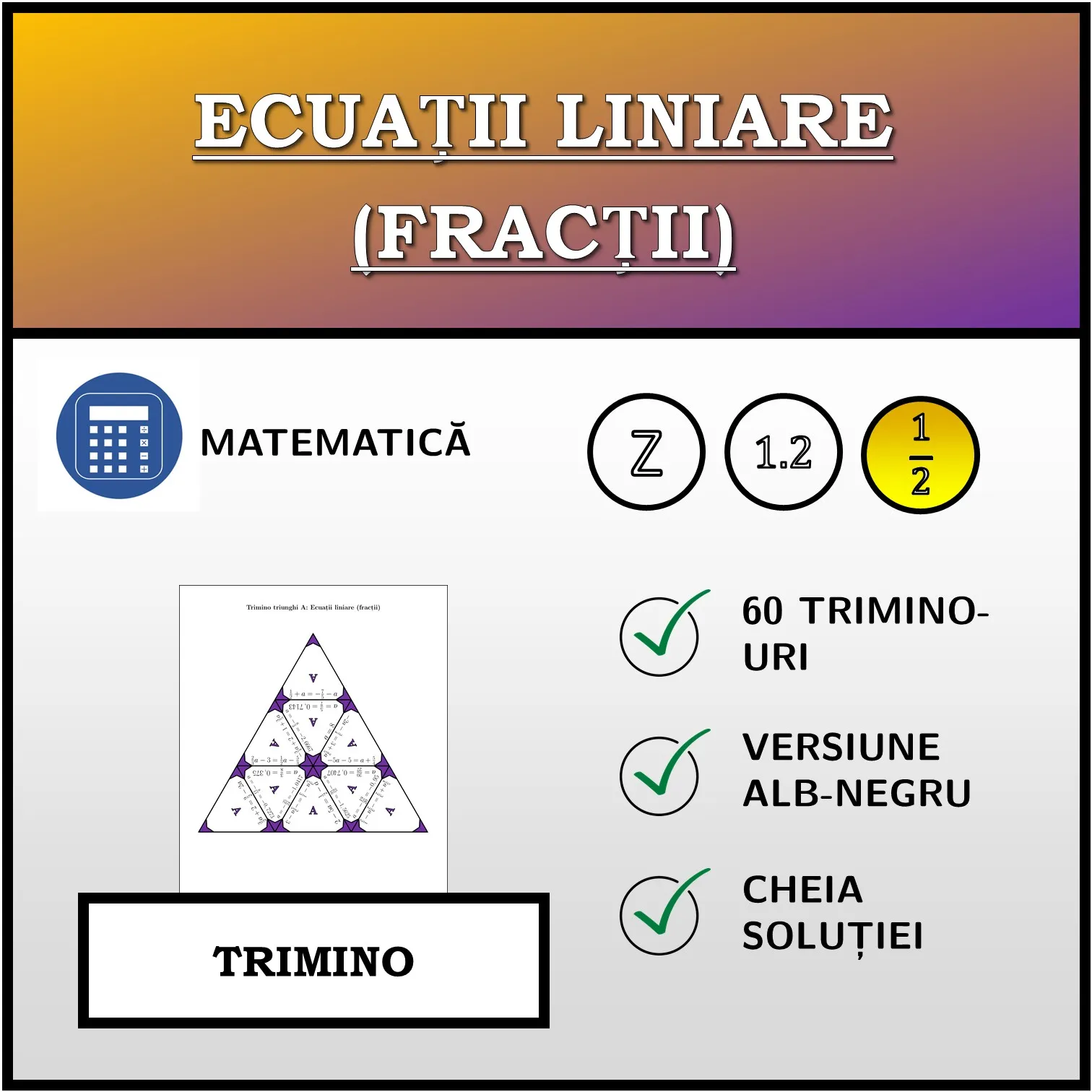 Trimino: Ecuații liniare (fracții)