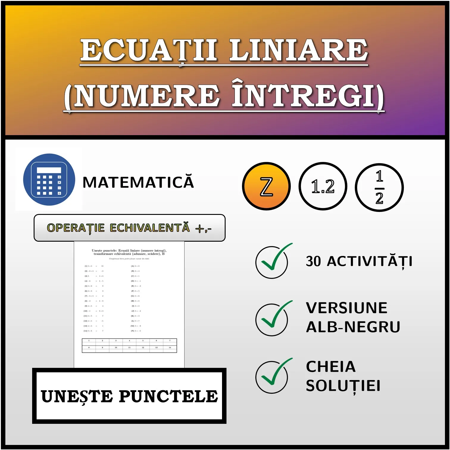 Exercițiu de asociere: Ecuații liniare (numere întregi), transformare echivalentă (adunare, scădere)