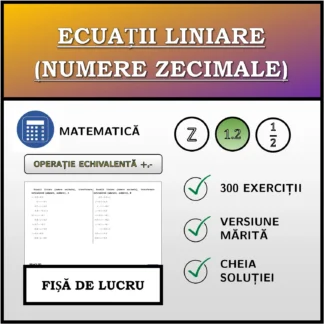 Fișă de lucru: Ecuații liniare (numere zecimale), transformare echivalentă (adunare, scădere)