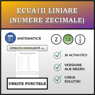 Exercițiu de asociere: Ecuații liniare (numere zecimale), transformare echivalentă (adunare, scădere)