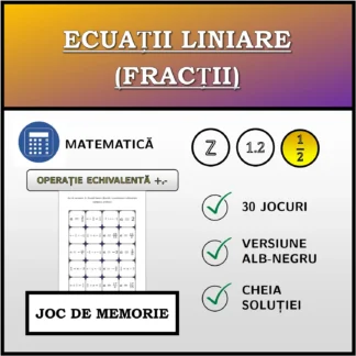 Joc de memorie: Ecuații liniare (fracții), transformare echivalentă (adunare, scădere)