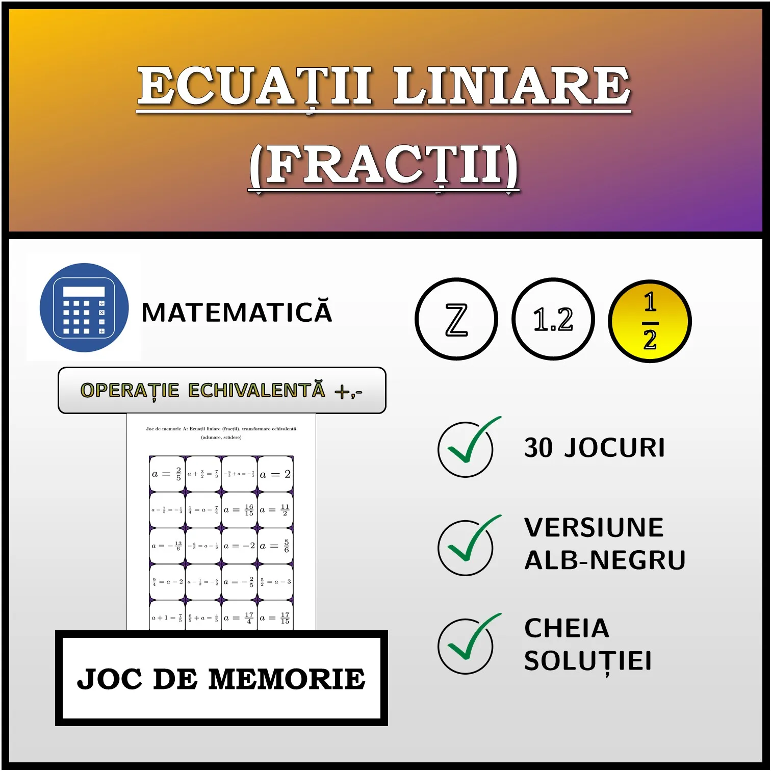 Joc de memorie: Ecuații liniare (fracții), transformare echivalentă (adunare, scădere)