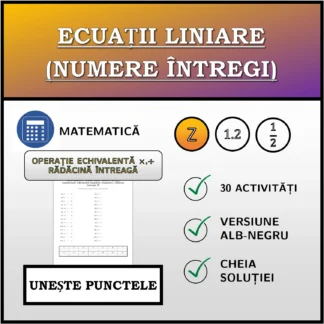 Exercițiu de asociere: Ecuații liniare (numere întregi), transformare echivalentă (înmulțire, împărțire), rădăcină întreagă