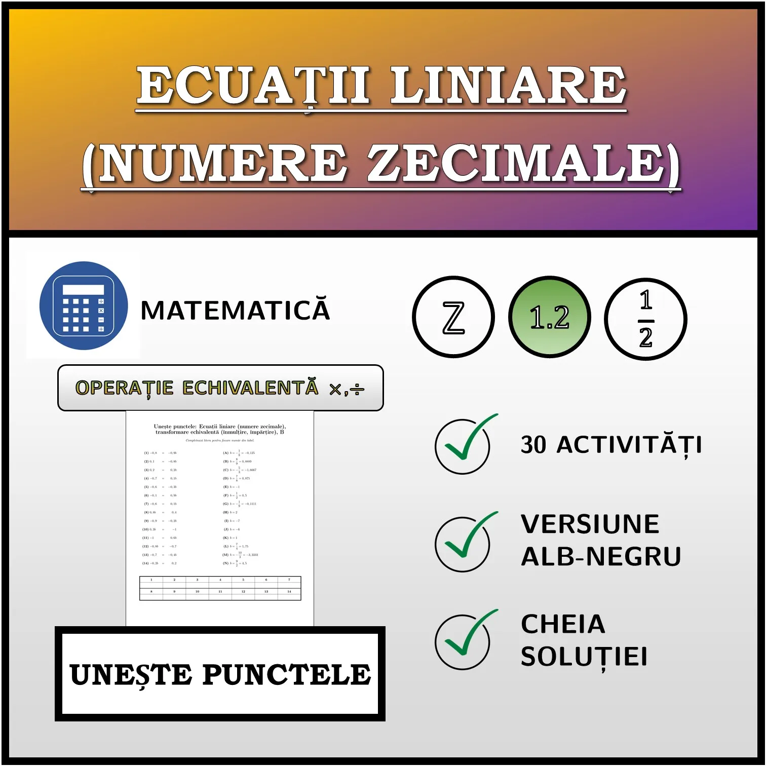 Exercițiu de asociere: Ecuații liniare (numere zecimale), transformare echivalentă (înmulțire, împărțire)