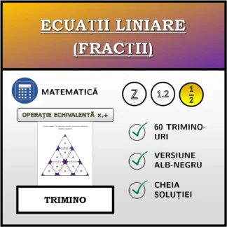 Trimino: Ecuații liniare (fracții), transformare echivalentă (înmulțire, împărțire)