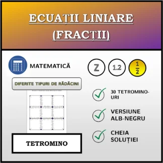 Tetromino: Ecuații liniare (fracții), diferite tipuri de rădăcini
