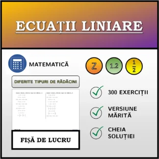 Fișă de lucru: Ecuații liniare, diferite tipuri de rădăcini