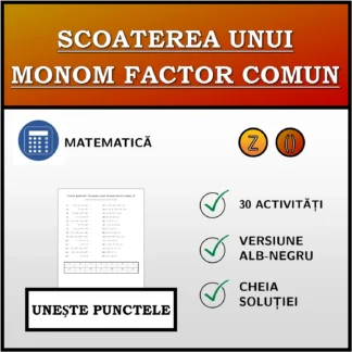 Exercițiu de asociere: Scoaterea unui monom factor comun