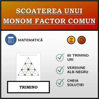 Trimino: Scoaterea unui monom factor comun