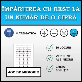 Joc de memorie: Împărțirea cu rest la un număr de o cifră