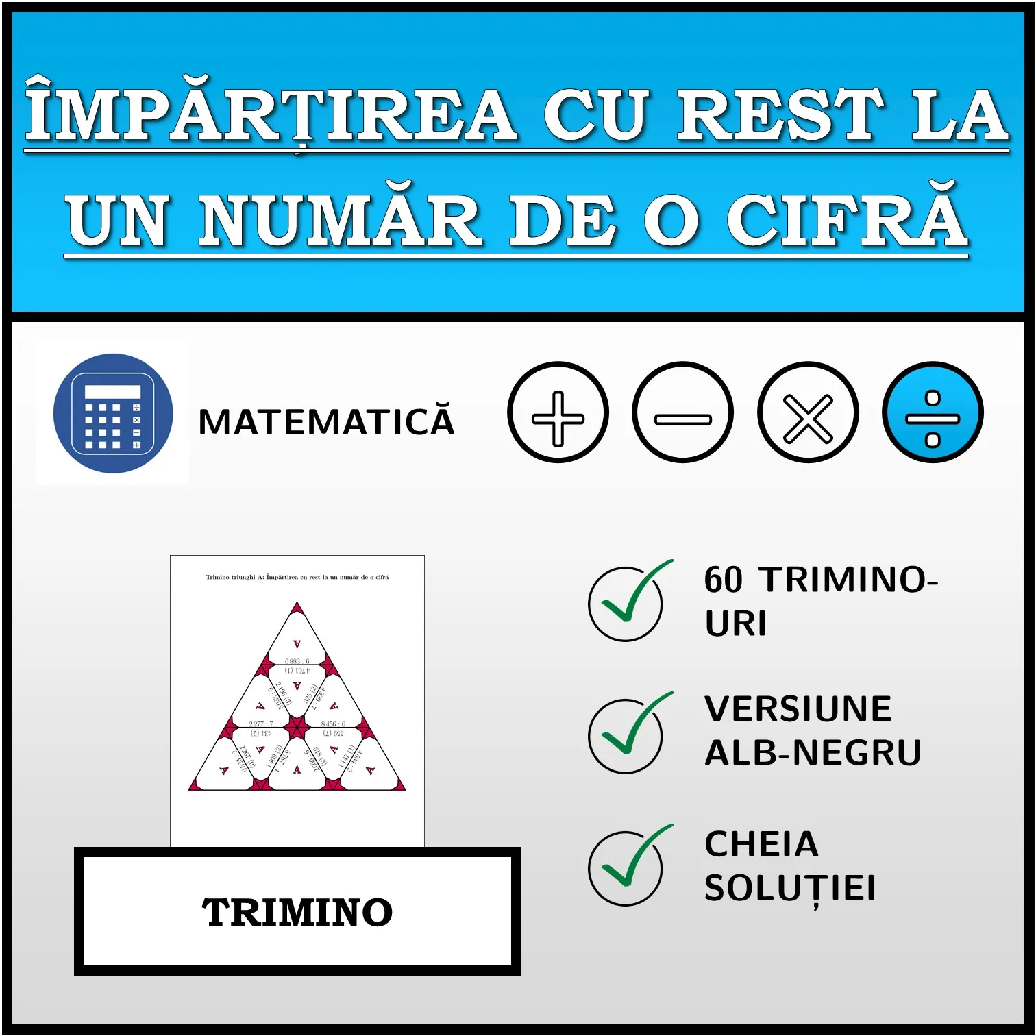Trimino: Împărțirea cu rest la un număr de o cifră