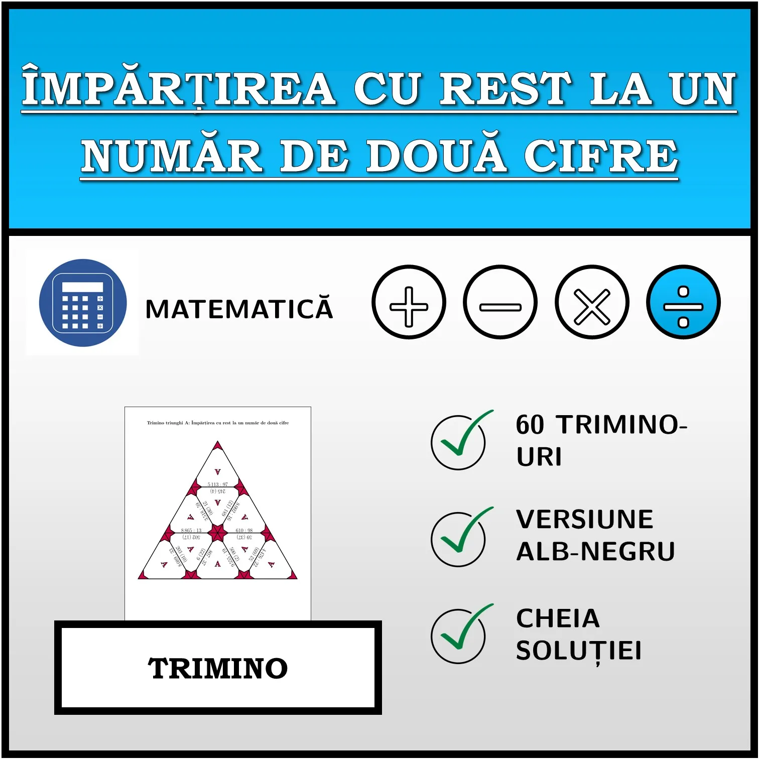 Trimino: Împărțirea cu rest la un număr de două cifre