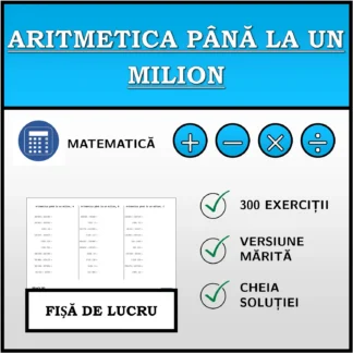 Fișă de lucru: Aritmetica până la un milion