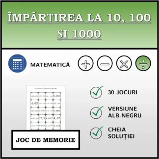 Joc de memorie: Împărțirea la 10, 100 și 1000