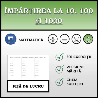 Fișă de lucru: Împărțirea la 10, 100 și 1000