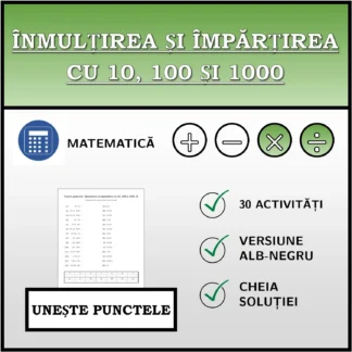 Exercițiu de asociere: Înmulțirea și împărțirea cu 10, 100 și 1000
