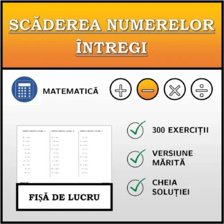 Fișă de lucru: Scăderea numerelor întregi