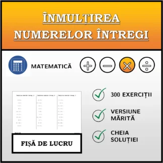 Fișă de lucru: Înmulțirea numerelor întregi
