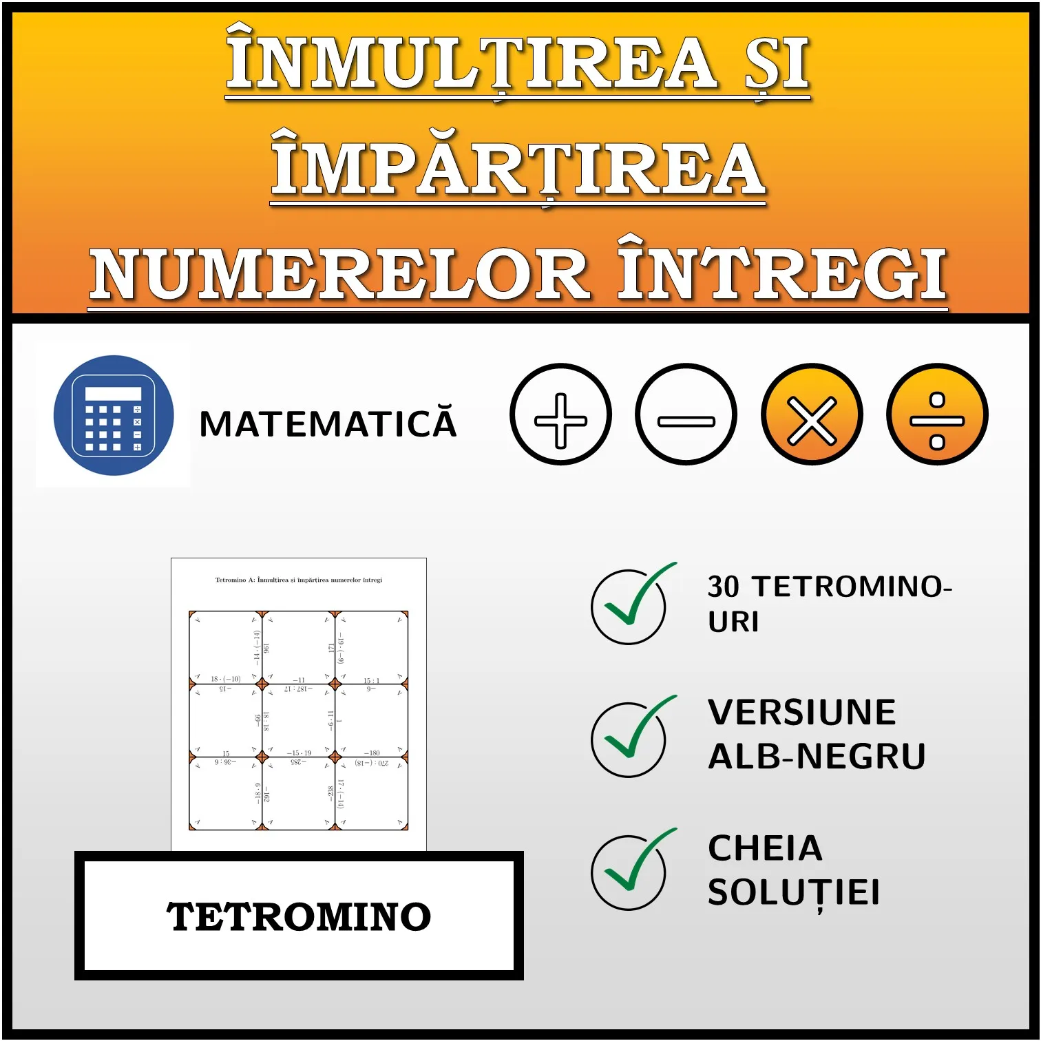 Tetromino: Înmulțirea și împărțirea numerelor întregi