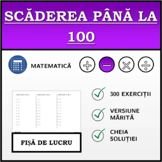 Fișă de lucru: Scăderea până la 100