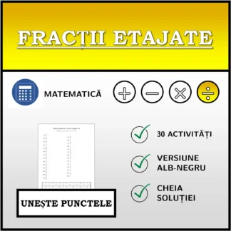 Exercițiu de asociere: Fracții etajate