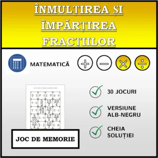 Joc de memorie: Înmulțirea și împărțirea fracțiilor