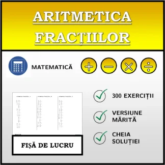 Fișă de lucru: Aritmetica fracțiilor