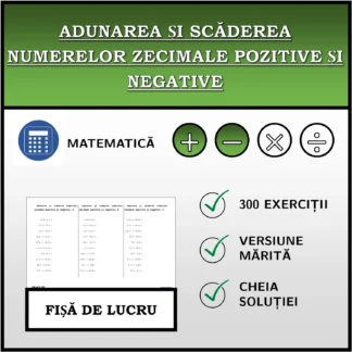 Fișă de lucru: Adunarea și scăderea numerelor zecimale pozitive și negative