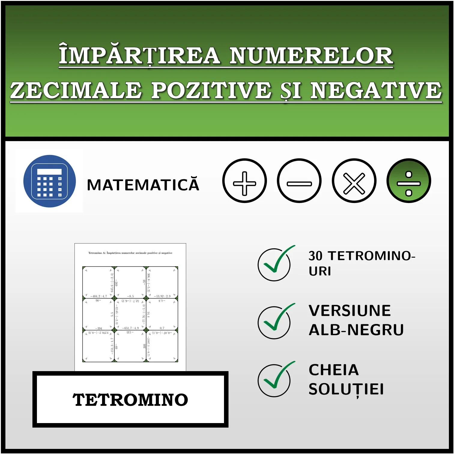 Tetromino: Împărțirea numerelor zecimale pozitive și negative