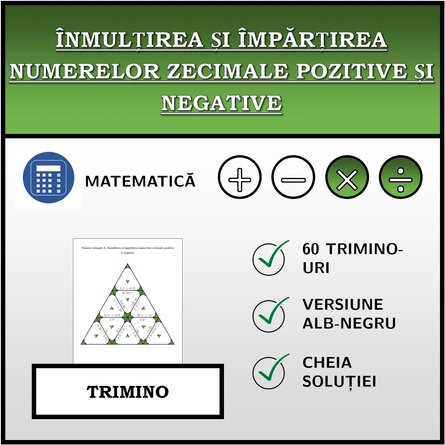 Trimino: Înmulțirea și împărțirea numerelor zecimale pozitive și negative