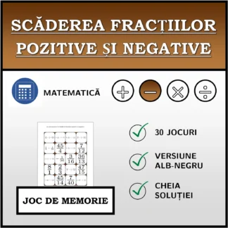 Joc de memorie: Scăderea fracțiilor pozitive și negative