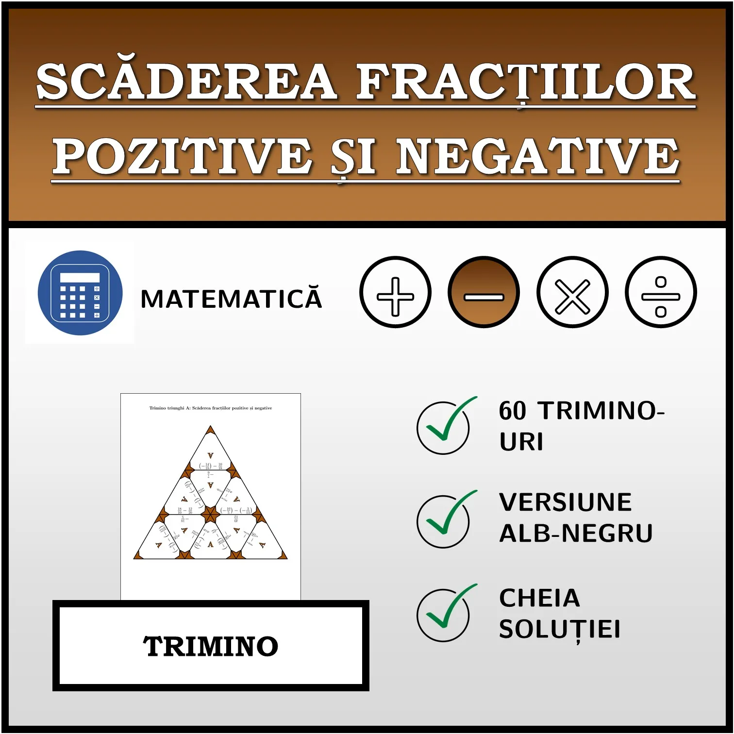 Trimino: Scăderea fracțiilor pozitive și negative
