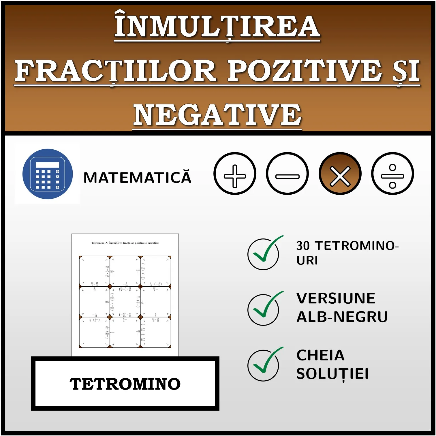 Tetromino: Înmulțirea fracțiilor pozitive și negative
