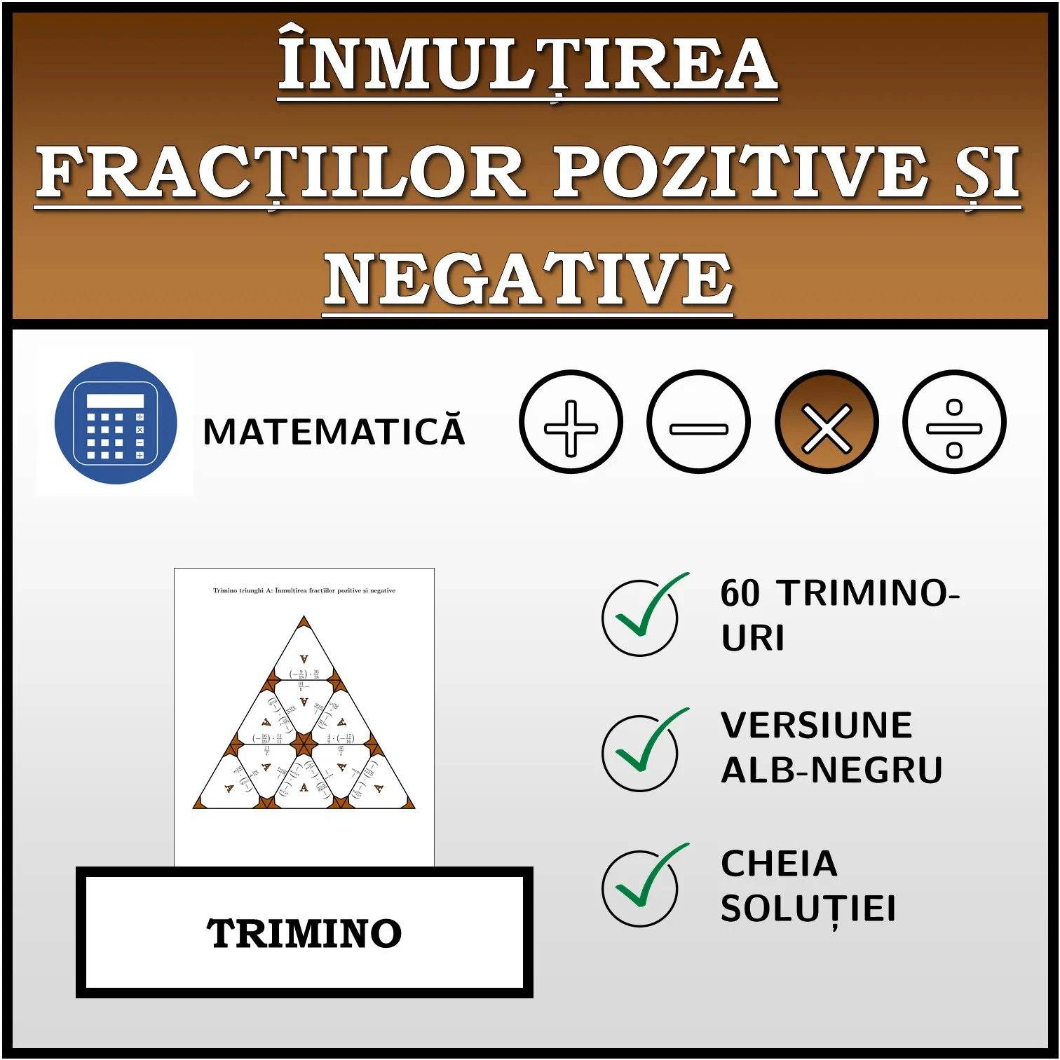 Trimino: Înmulțirea fracțiilor pozitive și negative