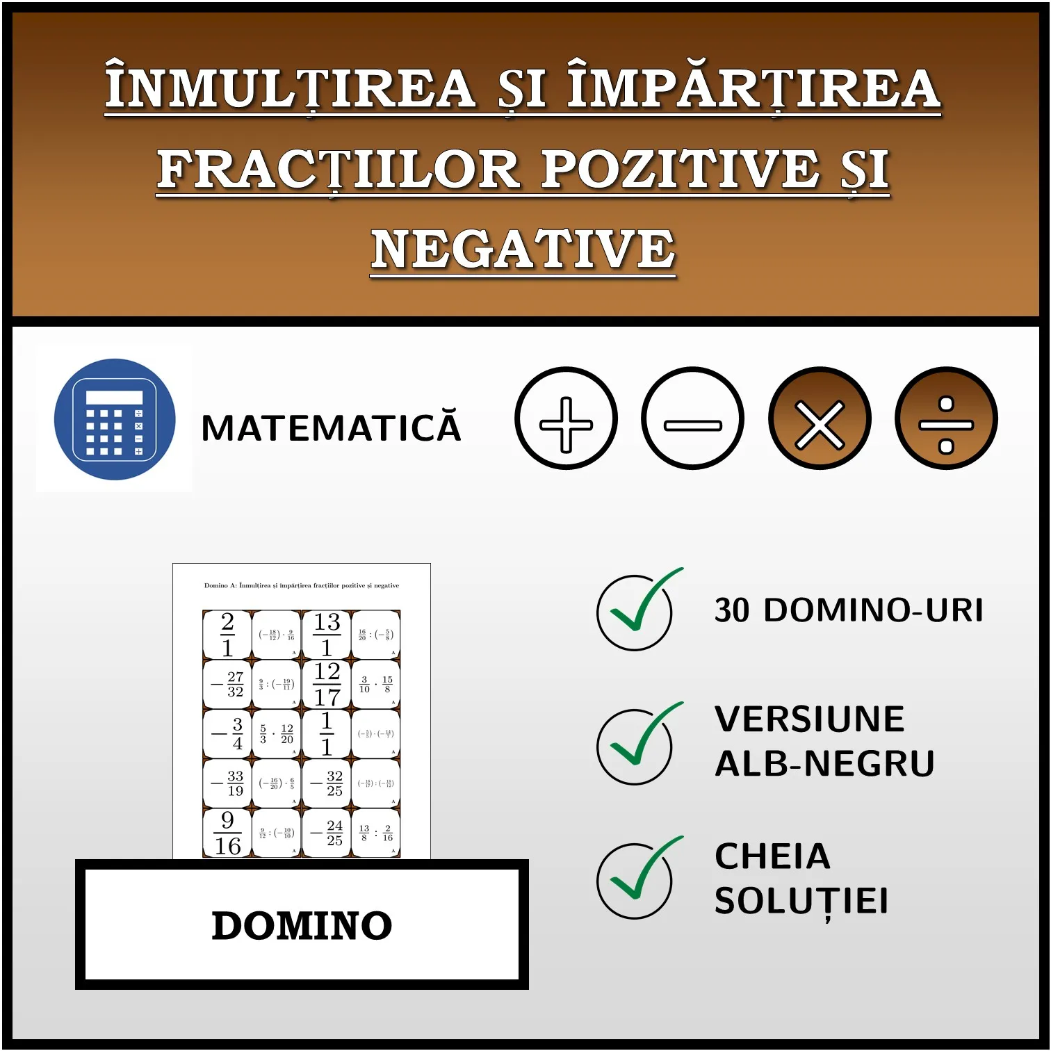 Domino: Înmulțirea și împărțirea fracțiilor pozitive și negative