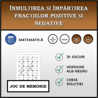 Joc de memorie: Înmulțirea și împărțirea fracțiilor pozitive și negative